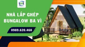 Hợp tác xây dựng nhà lắp ghép Bungalow nghỉ dưỡng Ba Vì